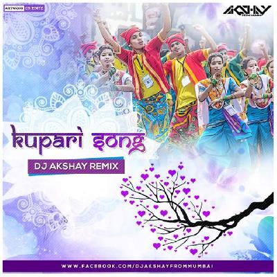 Kupari (Remix) - Dj Akshay AFM